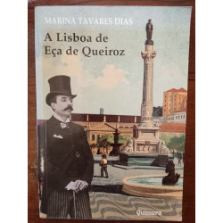 Marina Tavares Dias - A Lisboa de Eça de Queiroz