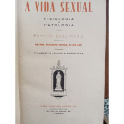 Professor Dr. Egas Moniz - A vida sexual