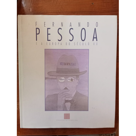 Fernando Pessoa e a Europa do Século XX