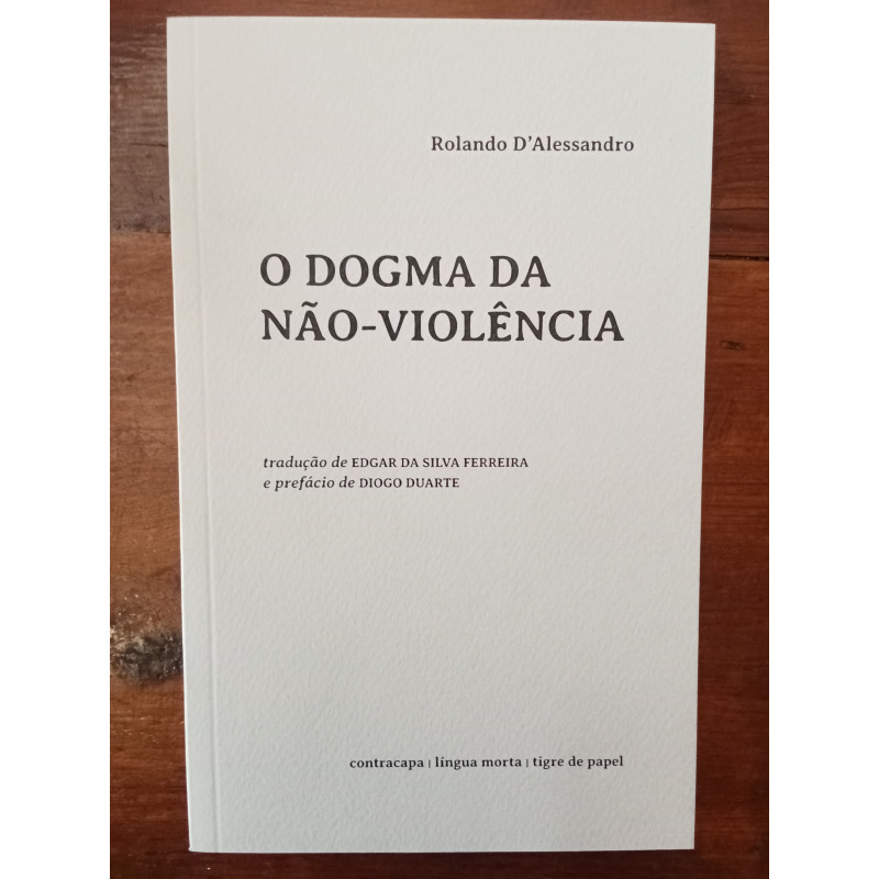 Rolando d'Alessandro - O dogma da não-violência