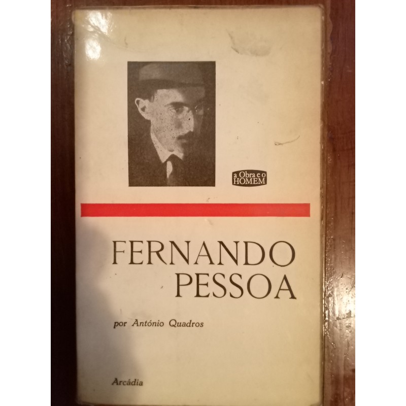 Fernando Pessoa por António Quadros