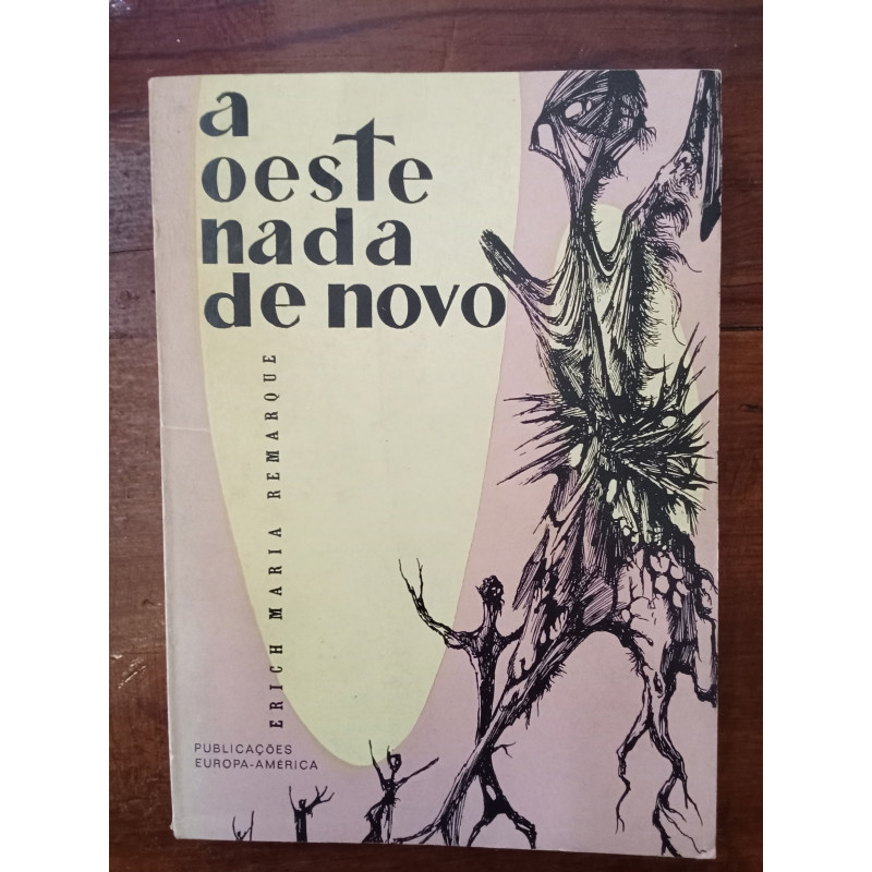 Erich Maria Remarque - A Oeste nada de novo