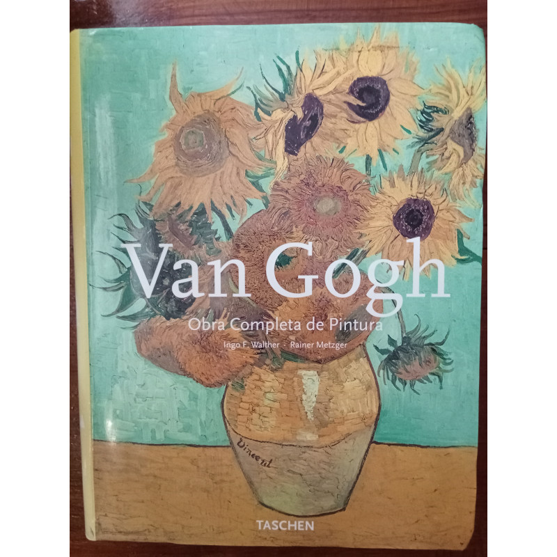 Ingo F. Walther e Rainer Metzger - Van Gogh – obra completa de pintura I