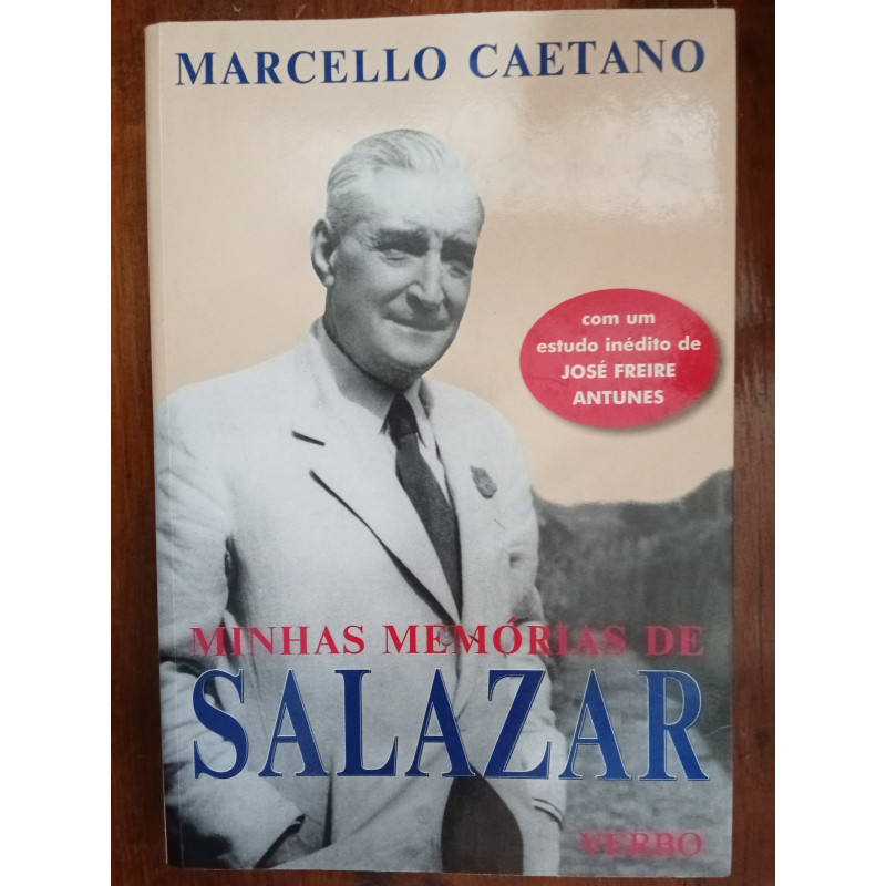 Marcello Caetano - Minhas memórias de Salazar