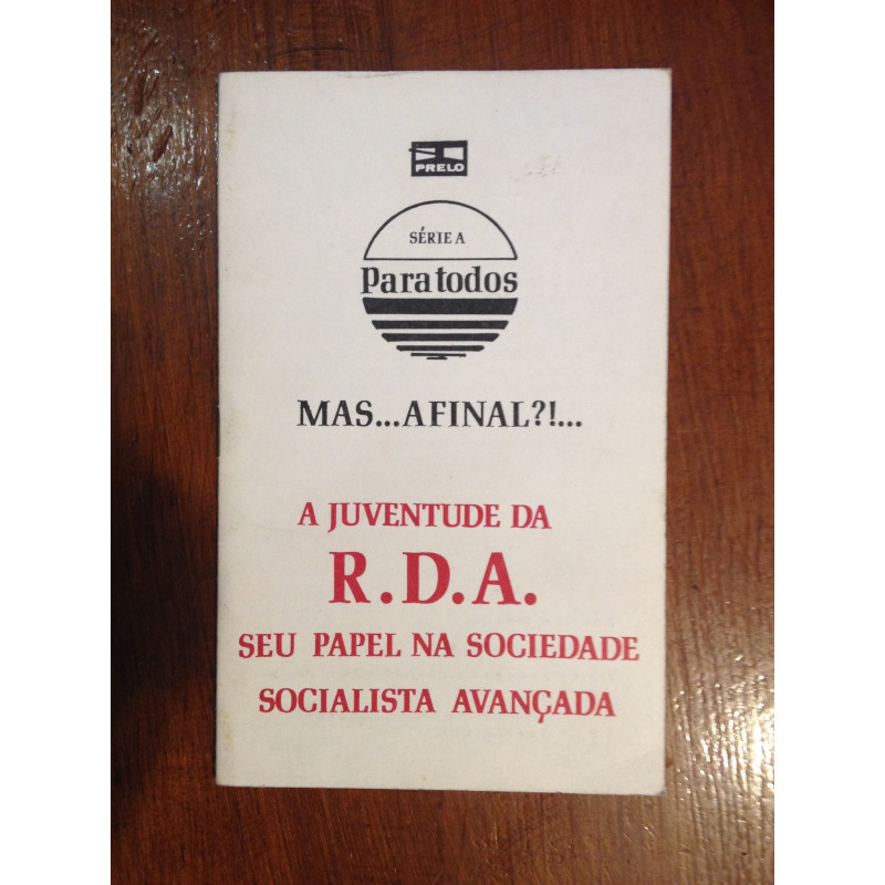 A juventude na R.D.A., seu papel na sociedade Socialista avançada