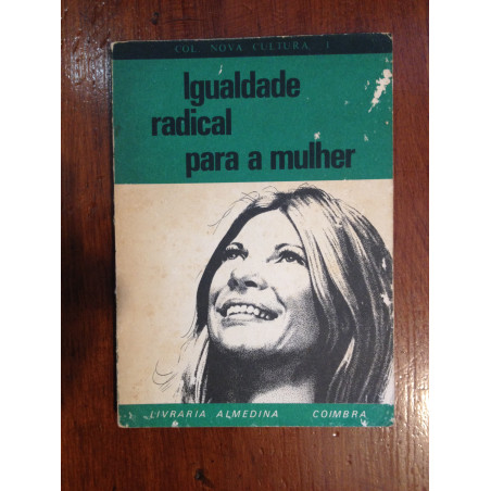 Igualdade radical para a mulher