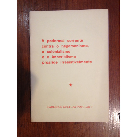 A poderosa corrente contra o Hegemonismo, o Colonialismo