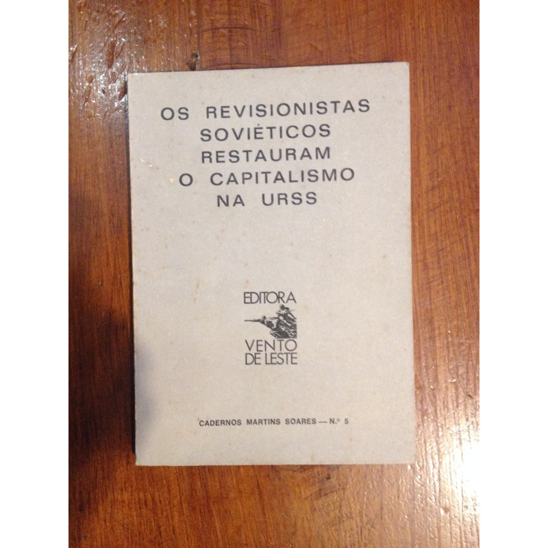 Os revisionistas Soviéticos restauram o capitalismo na URSS