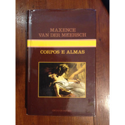 Maxence van der Meersch - Corpos e almas