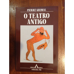 Pierre Grimal - O teatro antigo