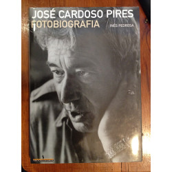 Inês Pedrosa - José Cardoso Pires, fotobiografia