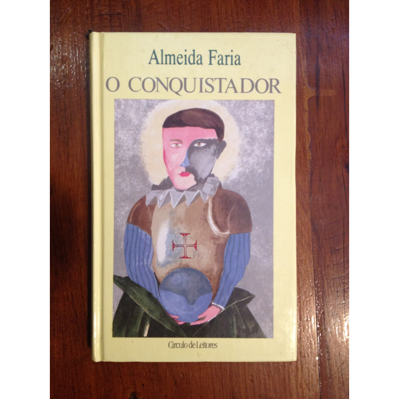 Almeida Faria - O conquistador