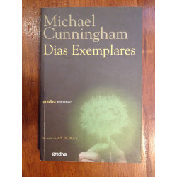 Michael Cunningham - Dias exemplares