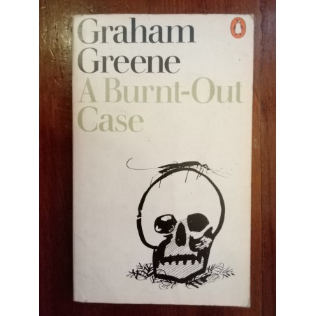 Graham Greene - A burnt-out case