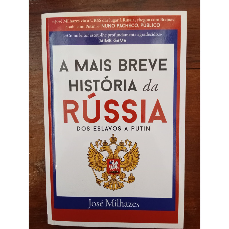 José Milhazes - A mais breve história da Rússia