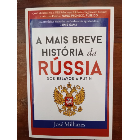 José Milhazes - A mais breve história da Rússia