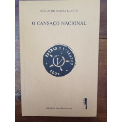 Reynaldo García Blanco - O cansaço nacional