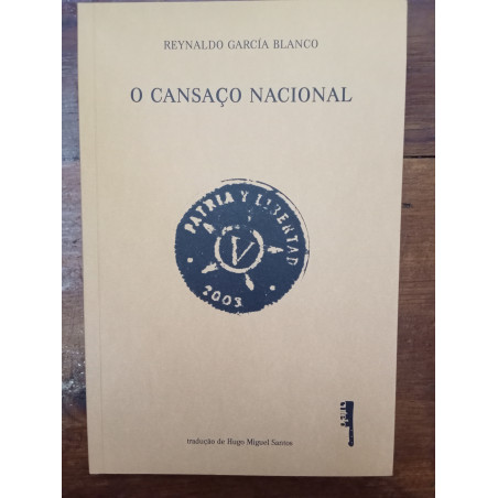 Reynaldo García Blanco - O cansaço nacional