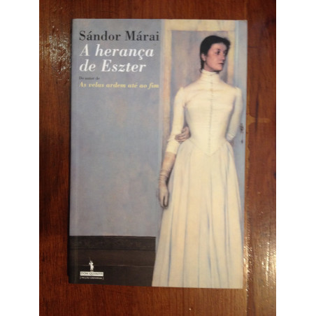 Sándor Márai - A herança de Eszter