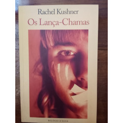 Rachel Kushner - Os Lança-Chamas