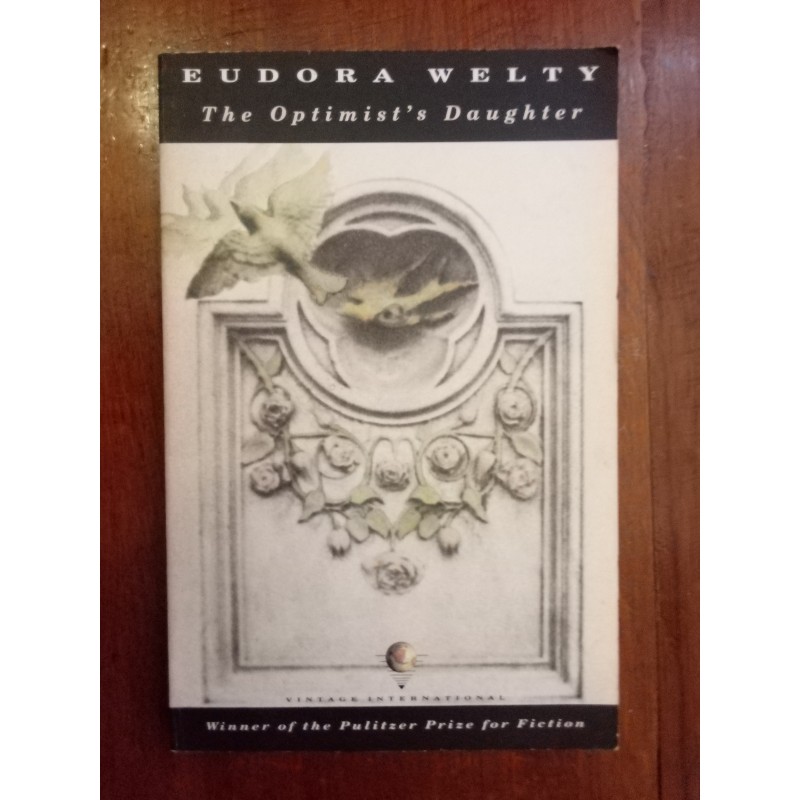 Eudora Welty - The optimist's daughter