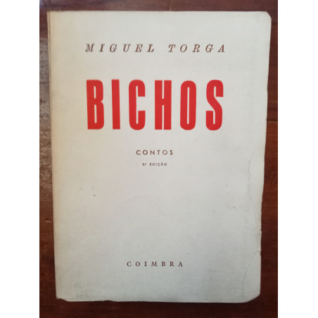 Miguel Torga - Bichos