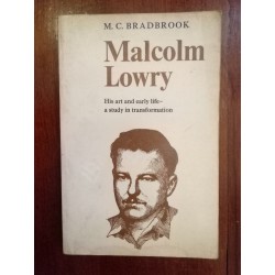 M. C. Bradbrook - Malcolm Lowry