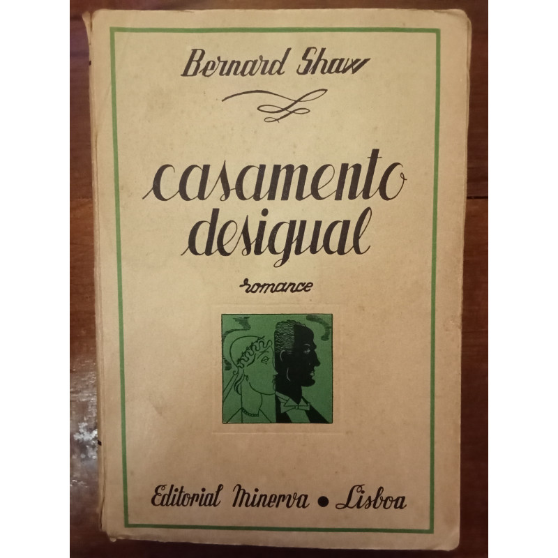 Bernard Shaw - Casamento desigual