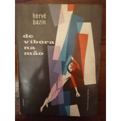 Hervé Bazin - De víbora na mão