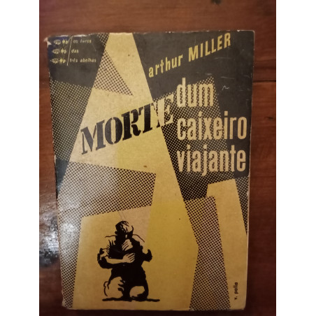 Arthur Miller - Morte dum caixeiro viajante