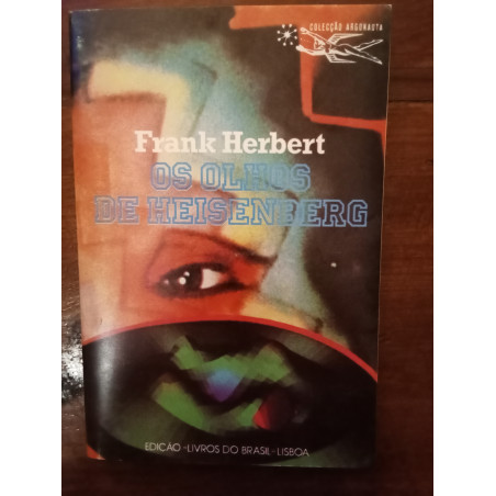 Frank Herbert - Os olhos de Heisenberg