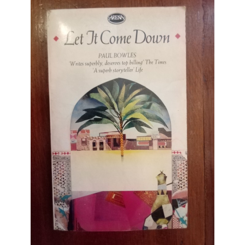 Paul Bowles - Let it come down