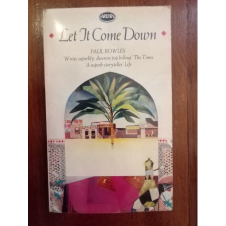 Paul Bowles - Let it come down