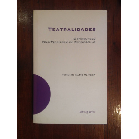 Fernando Matos Oliveira - Teatralidades