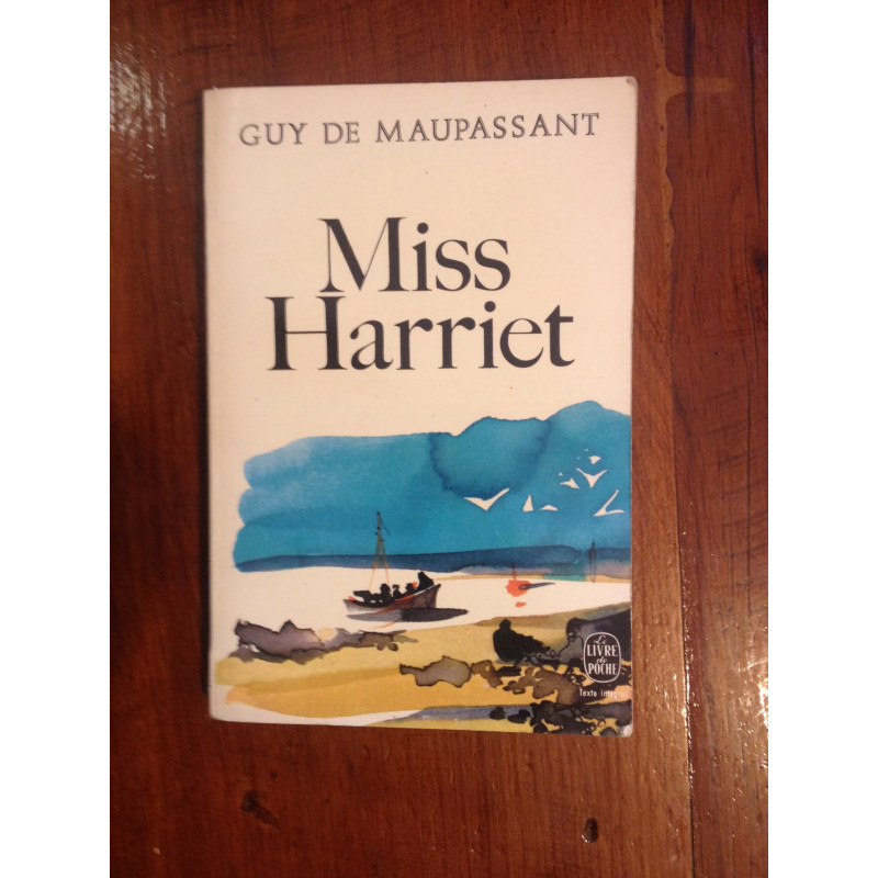 Guy de Maupassant - Miss Harriet