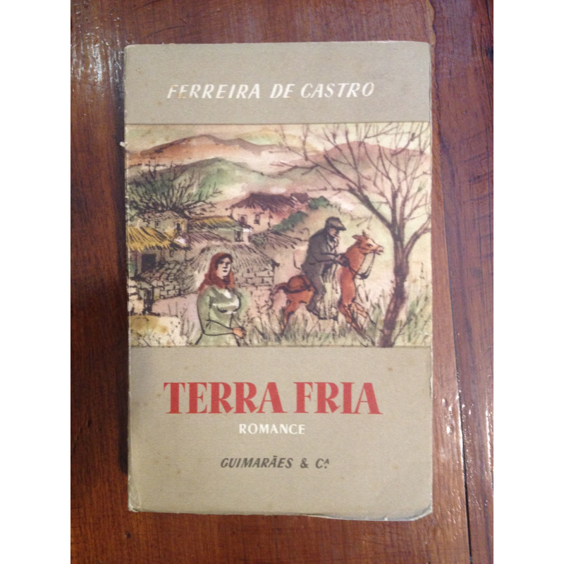 Ferreira de Castro - Terra fria