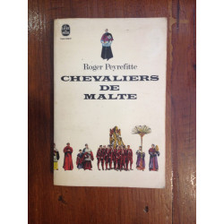 Roger Peyrefitte - Chevaliers de Malte