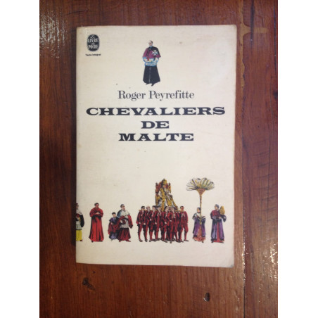 Roger Peyrefitte - Chevaliers de Malte