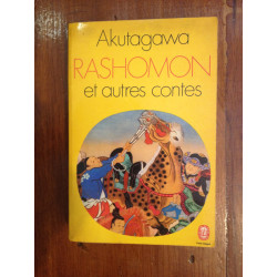 Akutagawa - Rashomon et autres contes