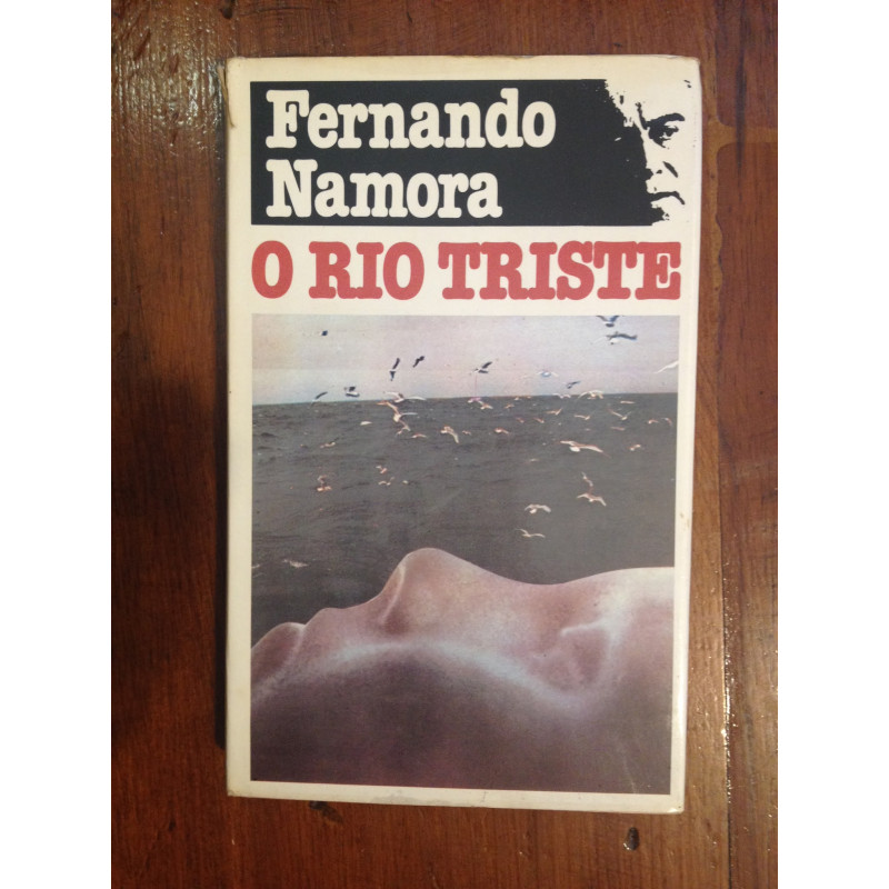 Fernando Namora - O rio triste