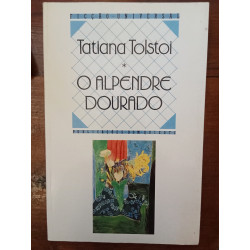 Tatiana Tolstoi - O alpendre dourado