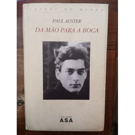 Paul Auster - Da mão para a boca