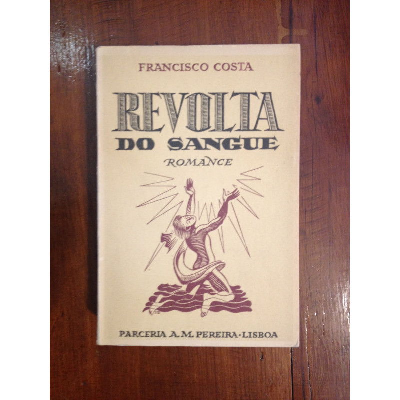 Francisco Costa - Revolta do sangue