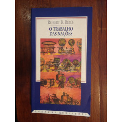 Robert B. Reich - O trabalho das nações
