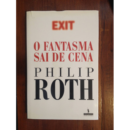 Philip Roth - O fantasma sai de cena