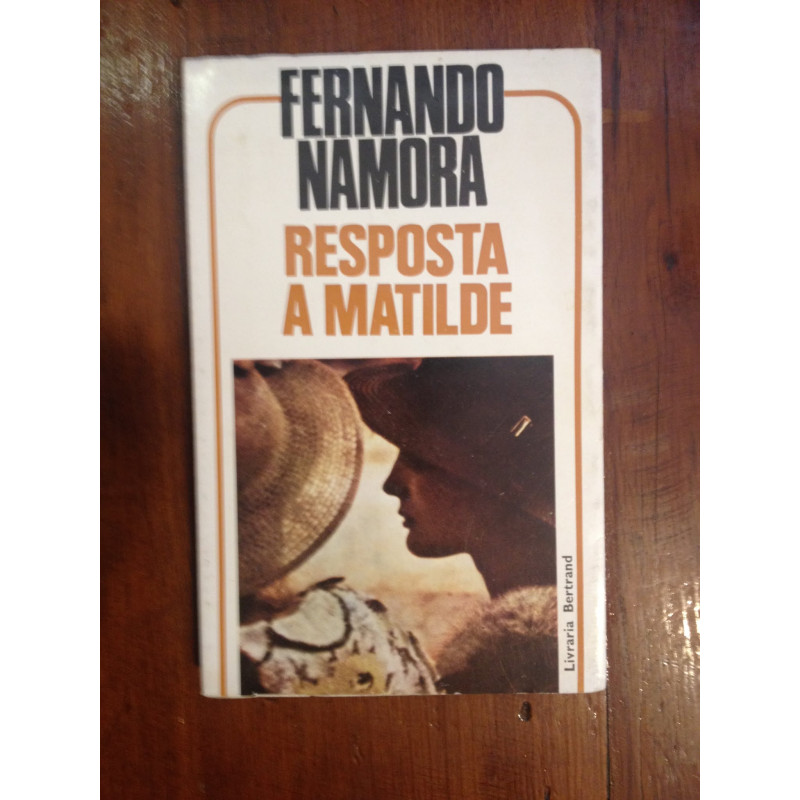 Fernando Namora - Resposta a Matilde, divertimento [1.ª ed.]