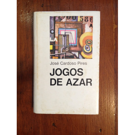 José Cardoso Pires - Jogos de azar