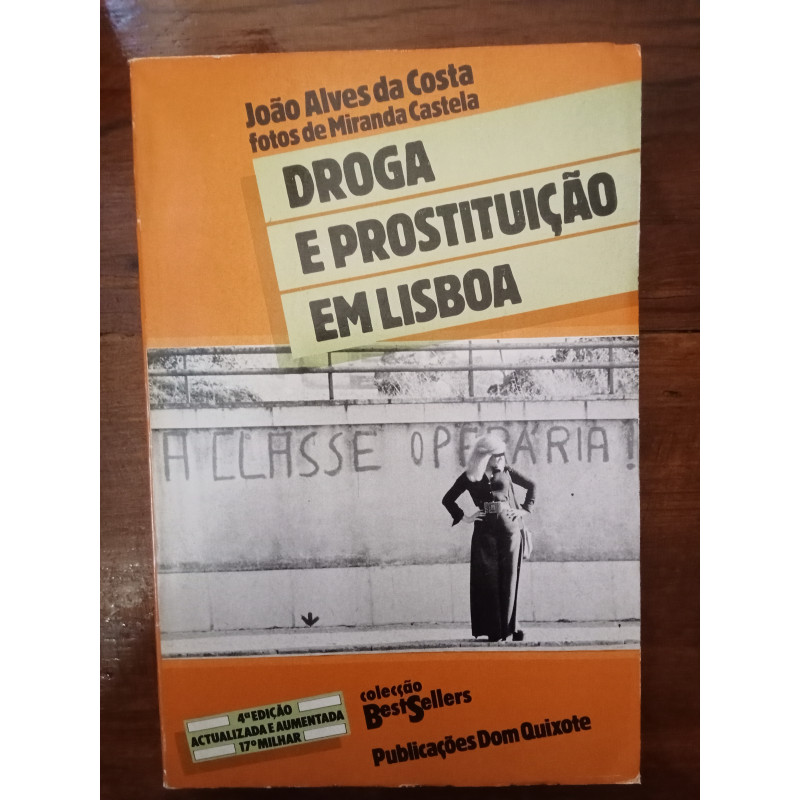 João Alves da Costa - Droga e Prostituição em Lisboa