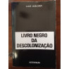 Luiz Aguiar - Livro negro da descolonização