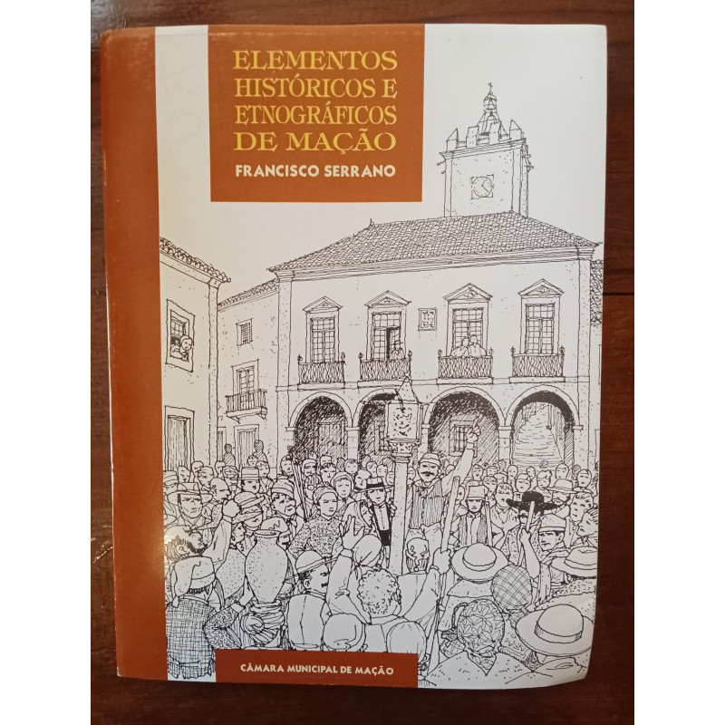 Francisco Serrano - Elementos históricos e etnográficos de Mação